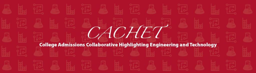 CACHET College Admissions Collaborative Highlighting Engineering & Technology